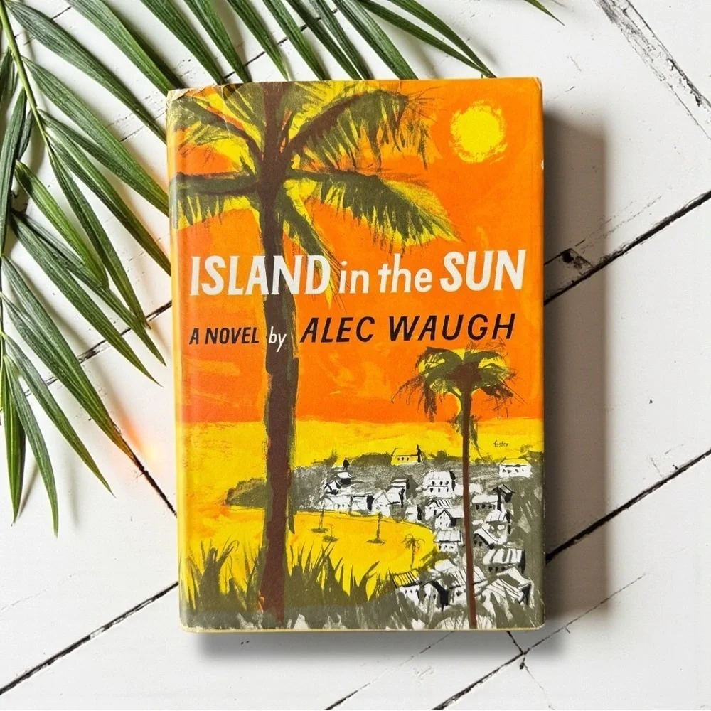 Island in the Sun — Alec Waugh | Vintage Hardcover Novel | Book Club Edition